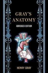 Grays Anatomy (Abridged Edition)
